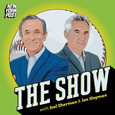 The Show: A NY Post baseball podcast with Joel Sherman & Jon Heyman The Show: A NY Post baseball podcast with Joel Sherman & Jon Heyman