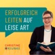 Erfolgreich leiten auf leise Art