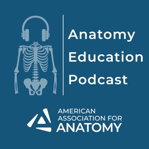 Anatomy Education Podcast