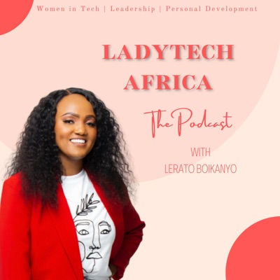 LadyTech Africa The Podcast
