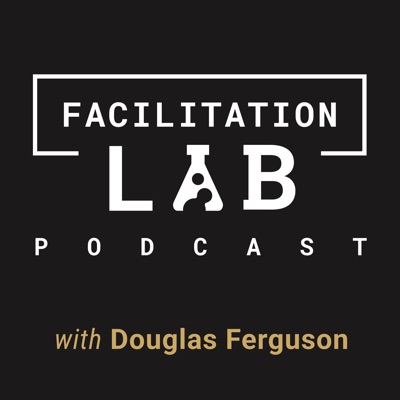 Facilitation Lab Podcast
