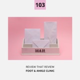 103 - Foot & Ankle Clinic