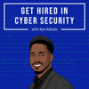 Get Hired In Cyber Security - Ayo Adeojo