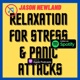 Hypnosis for Stress, Anxiety & Panic - Jason Newland