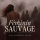 Féminin Sauvage