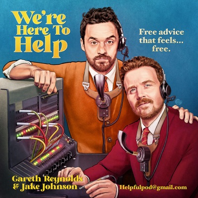 We're Here to Help:Jake Johnson and Gareth Reynolds