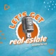 Let's Get Real Estate powered by iad