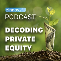 Zinnov Podcast - Decoding Private Equity series