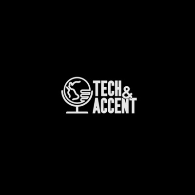 Tech and Accent