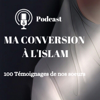 Ma conversion à l'Islam - 100 Témoignages de nos soeurs - Ilm Nour