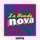 La Banda Nova