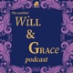 The Untitled Will & Grace Podcast