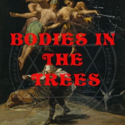 Bodies in the Trees