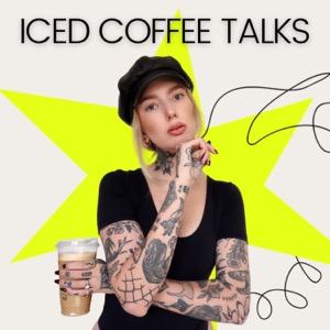 Iced Coffee Talks