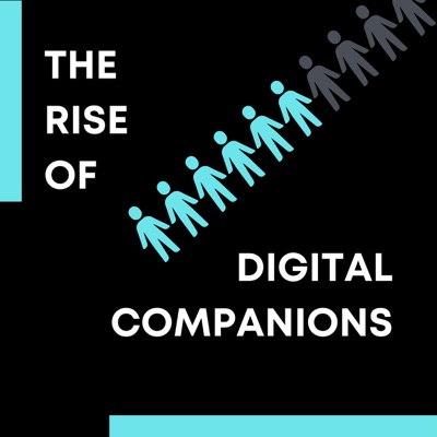 The Rise of Digital Companions