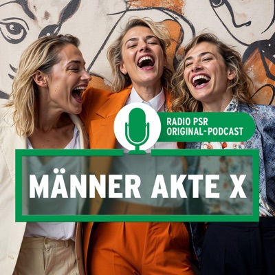 Männer Akte X: Der Podcast:RADIO PSR