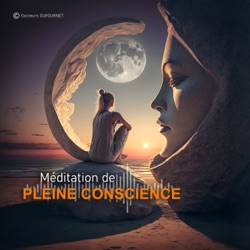 SÉANCE GUIDÉE #1 | Méditation de Pleine Conscience | L'instant présent | Dr. Florence DUFOURNET