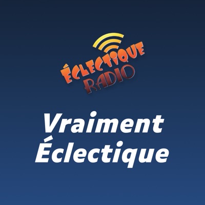 Éclectique Radio - Vraiment Éclectique