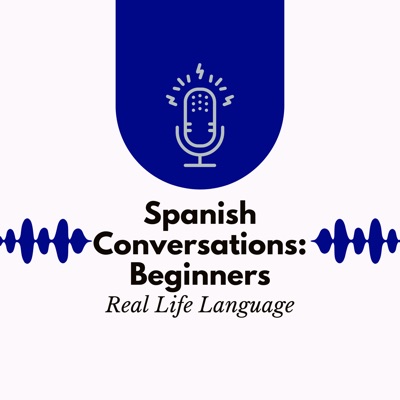 Spanish Conversations for Beginners Series 1:Spanish Conversations for Beginners Series 1