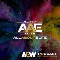 All About Elite - AEW Italian Podcast