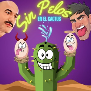 Sin Pelos en el Cactus