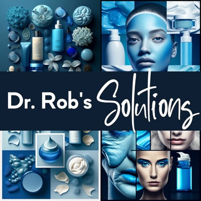 Dr. Rob's Solutions for Plastic Surgery and Cosmetic Treatments