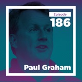 Paul Graham on Ambition, Art, and Evaluating Talent