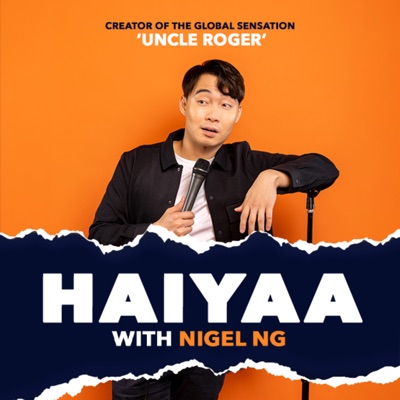 HAIYAA with Nigel Ng:All Things Comedy