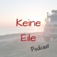 Keine Eile Podcast