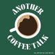 Another Coffee Talk