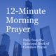12-Minute Morning Prayer