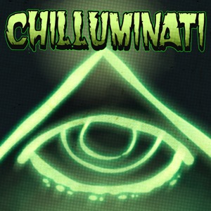 Chilluminati Podcast