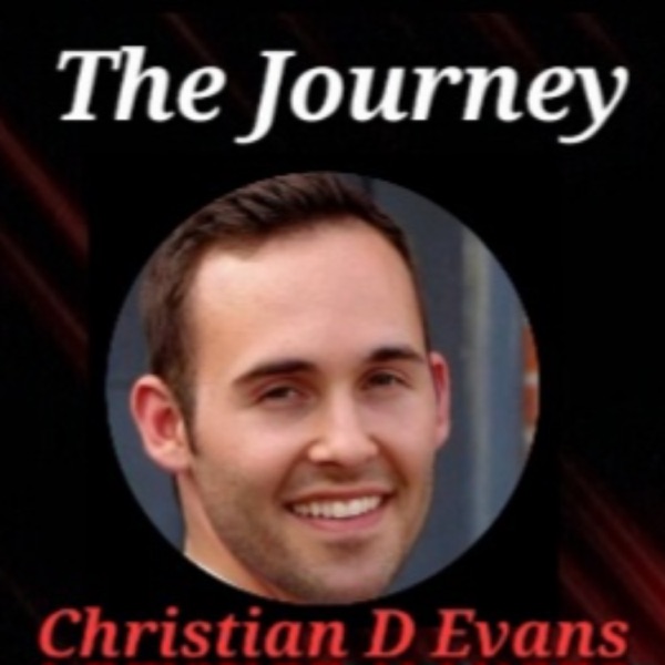 Journey With CHRISTIAN D. EVANS