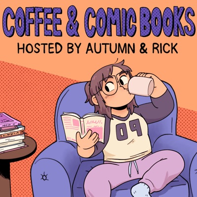 Coffee & Comic Books Coffee & Comic Books