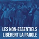 Les non-essentiels libèrent la parole !