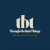 Thought Behind Things - Syed Muzamil Hasan Zaidi