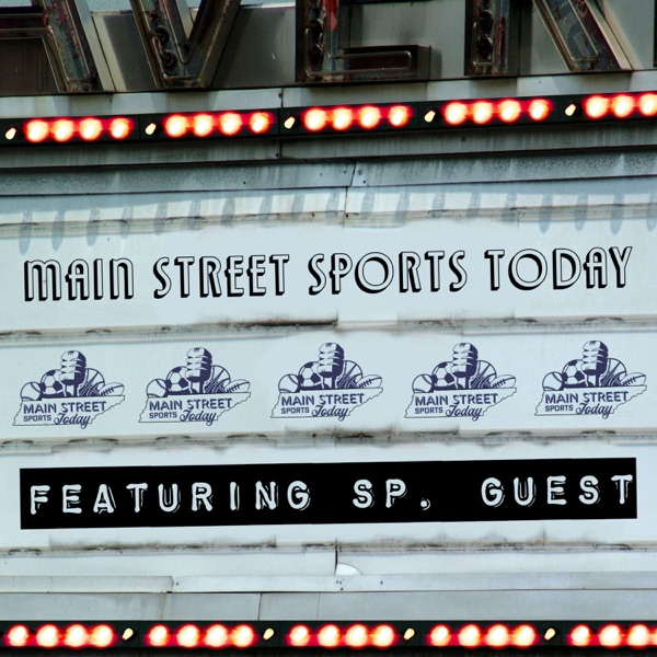 Main Street Sports Today Special Guests