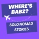 Where’s BabZ Solo Nomad Stories