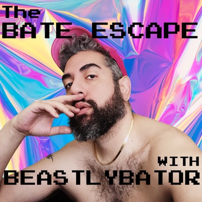 The Bate Escape:BEASTLYBATOR