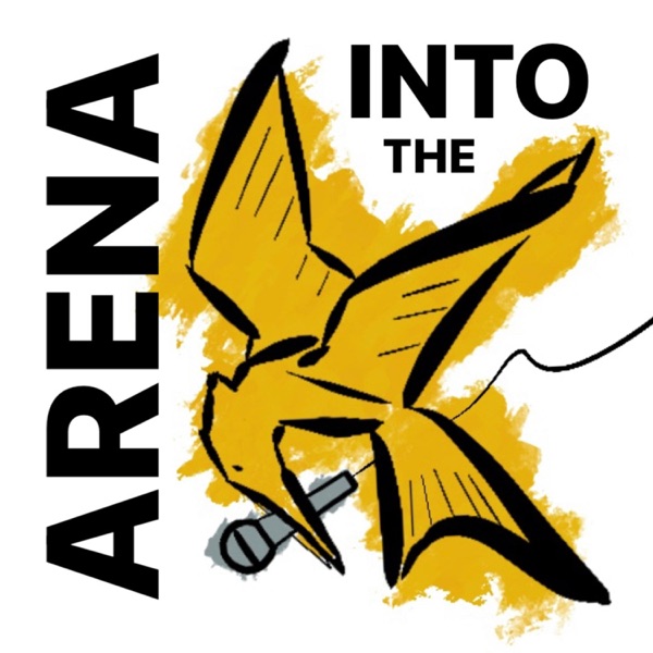 Into the Arena: Hunger Games Podcast