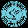 Common Sense with Joey Barton - Common Sense with Joey Barton