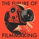 The Future of Filmmaking