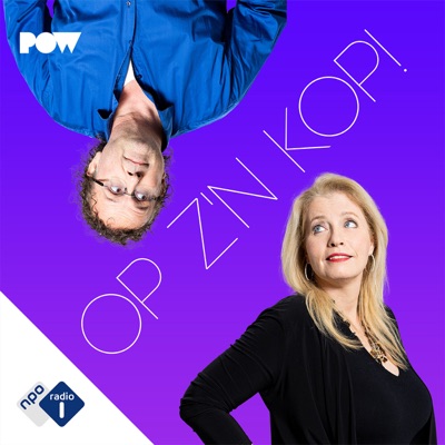 Op z’n Kop!:NPO Radio 1 / PowNed