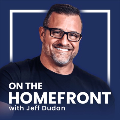 On The Homefront with Jeff Dudan:Homefront Brands, Jeff Dudan, The Radcast Network