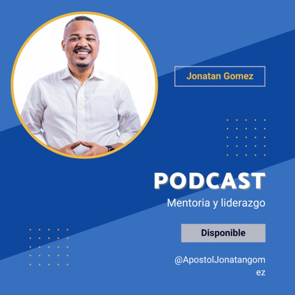 Mentoria y Liderazgo con Jonatan Gomez