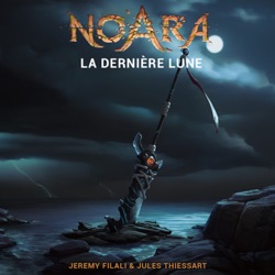 Noara : La Dernière Lune