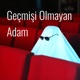 Geçmişi Olmayan Adam