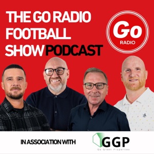 The Go Radio Football Show Podcast