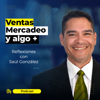 Ventas, Mercadeo y algo más. - Saúl González