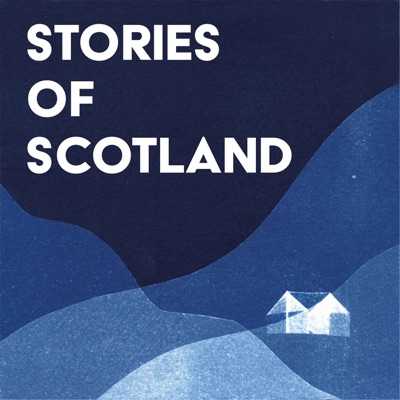 Stories of Scotland Stories of Scotland